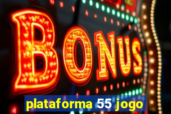 plataforma 55 jogo